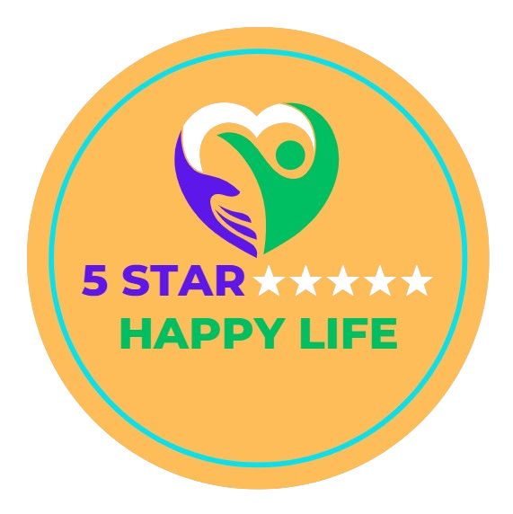 5 STAR  HAPPY LIFE